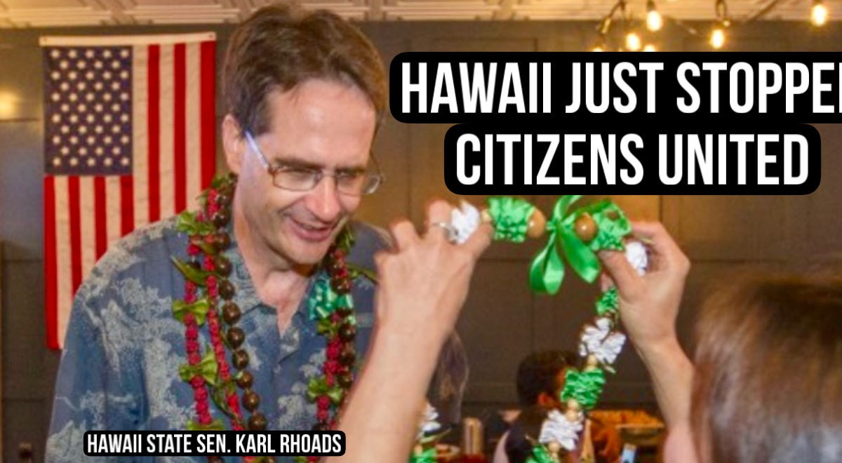 Hawaii legislature passes bill to curb Citizens United at state level