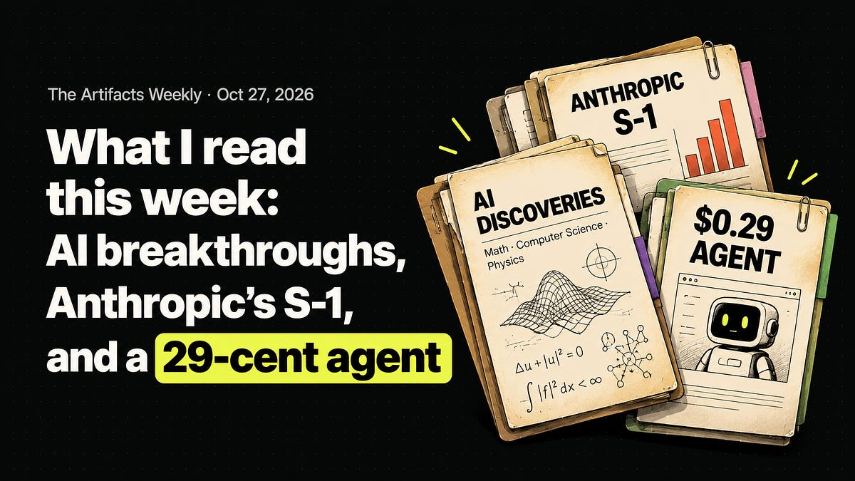 What I read this week: AI disproves a famous conjecture, Anthropic's S-1, and a 29-cent agent