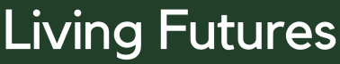 Living Futures
