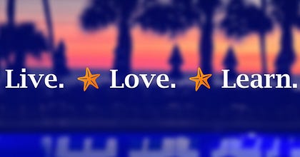 Live. Love. Learn.