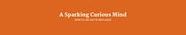 A sparking curious mind