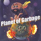 Zak's Planet of Garbage