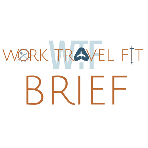 Work Travel Fit Brief Newsletter