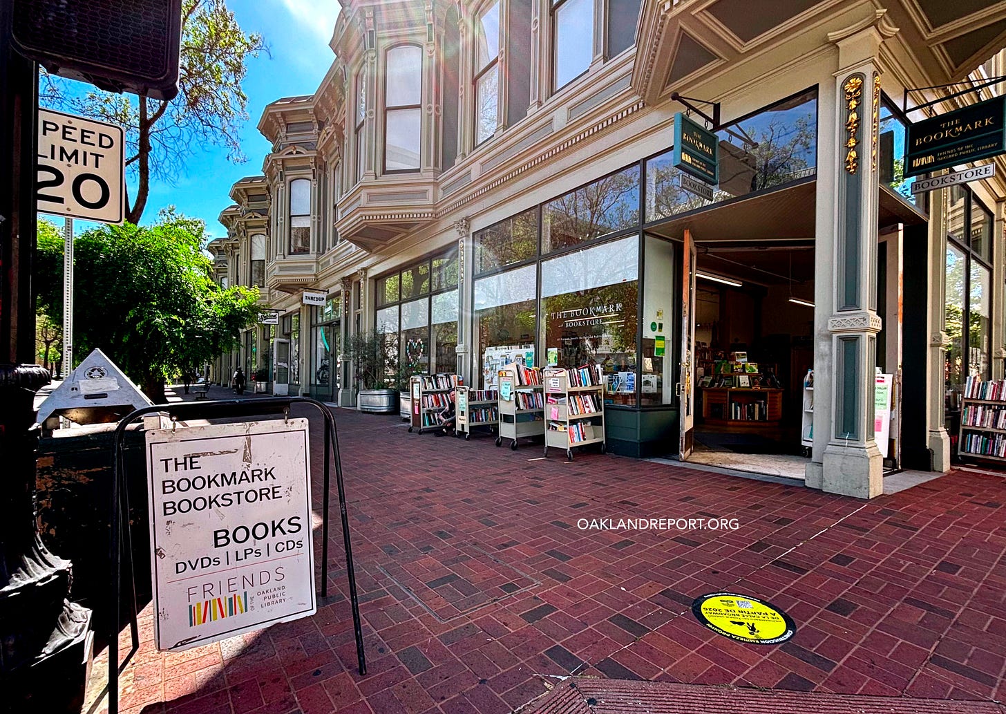 The Bookmark bookstore at 933 Broadway is a physical manifestation of Oakland’s extraordinary beauty, rich history and community resilience. (Image source: Oakland Report)
