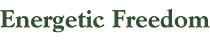 Energetic Freedom