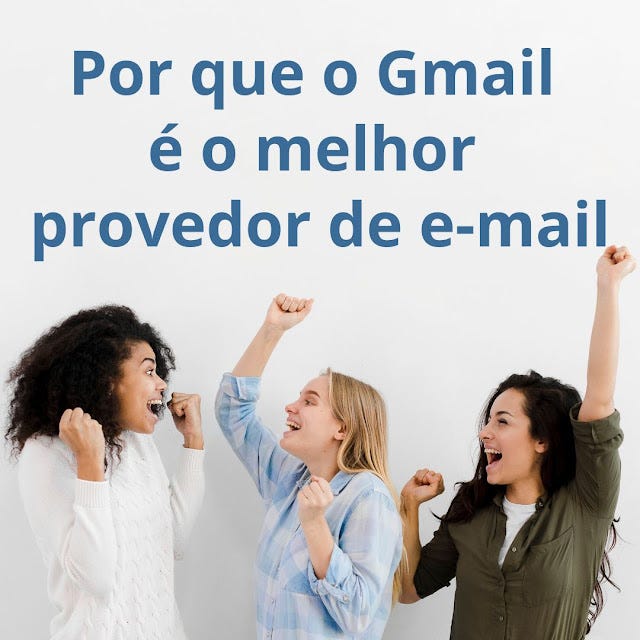 Por que o Gmail é o melhor provedor de e-mail em 2023