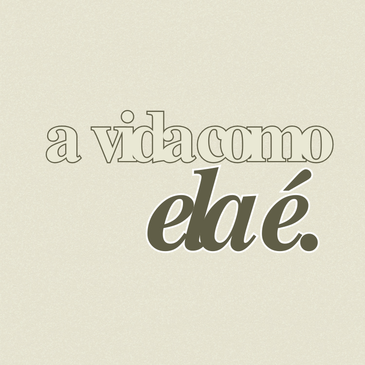 a vida como ela é 