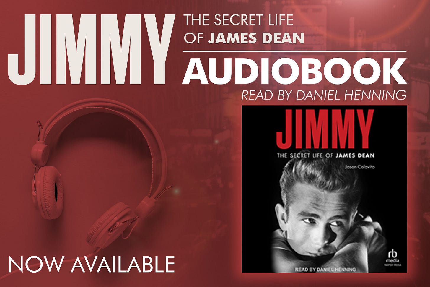 A promotional image announcing the release of the audiobook of "Jimmy: The Secret Life of James Dean."