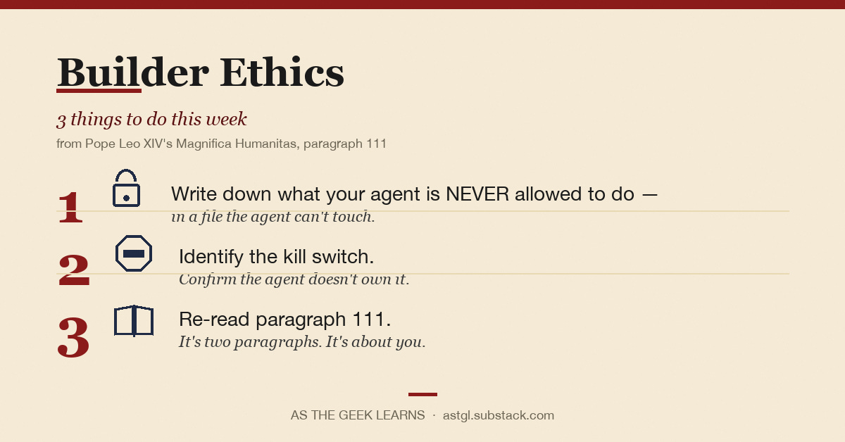 An infographic on a cream parchment background with a cardinal-red header strip. The title "Builder Ethics" is set in large serif type with a short cardinal-red underline; below it, the italic subtitle "3 things to do this week," and a small attribution: "from Pope Leo XIV's Magnifica Humanitas, paragraph 111." Three numbered items follow, each with a large cardinal-red numeral, a navy line icon, and a two-line label.