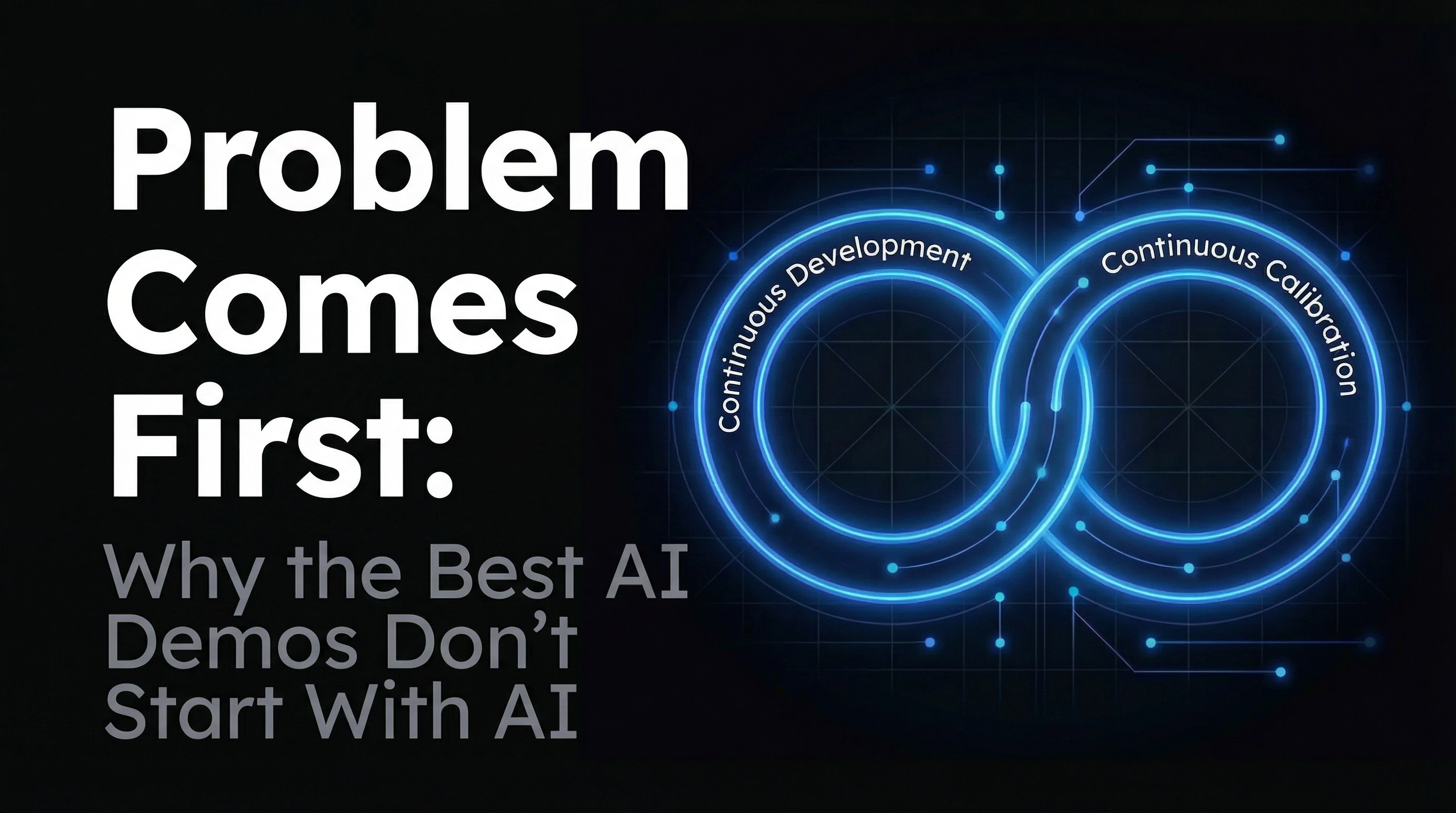 Problem Comes First: Why the Best AI Demos Don't Start With AI