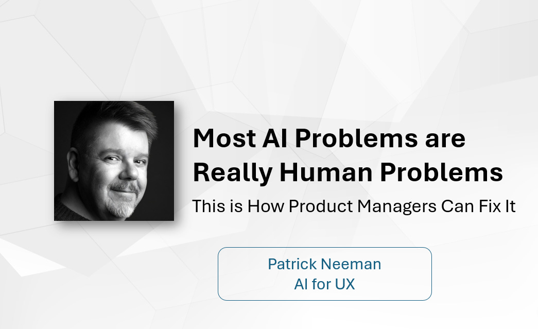 Most AI Problems Are Really Human Problems