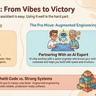 Vibe coding vs augmented engineering