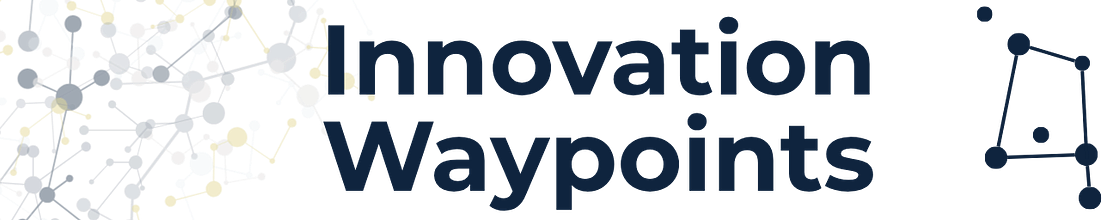 Innovation Waypoints