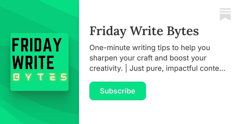 Friday Write Bytes | Substack