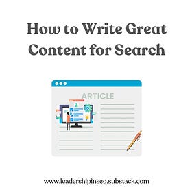 How to Write Great Content for Search (that delivers)