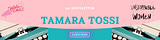 La Newsletter de Tamara Tossi 