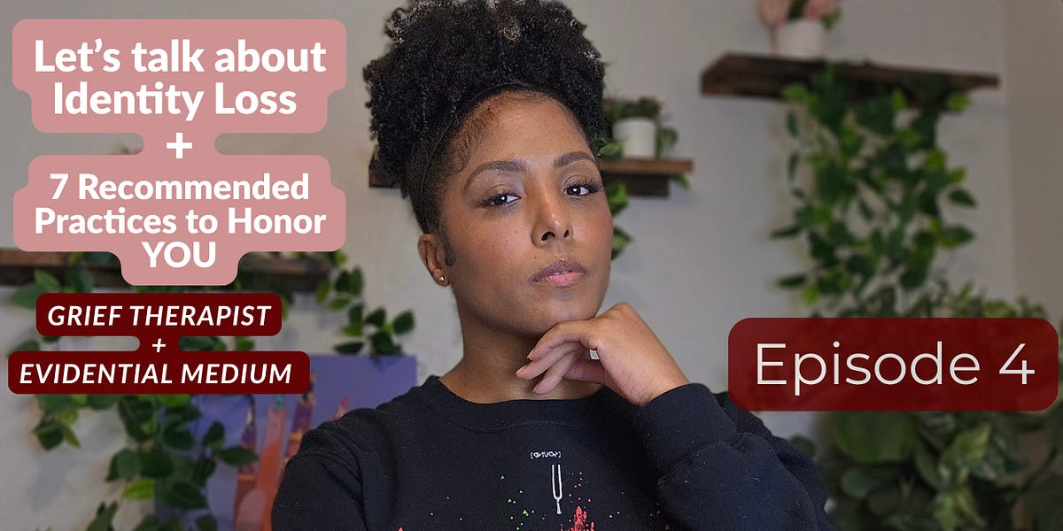 Things Nobody Talk About with Grief and Identity Loss
