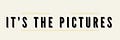It's the Pictures 
