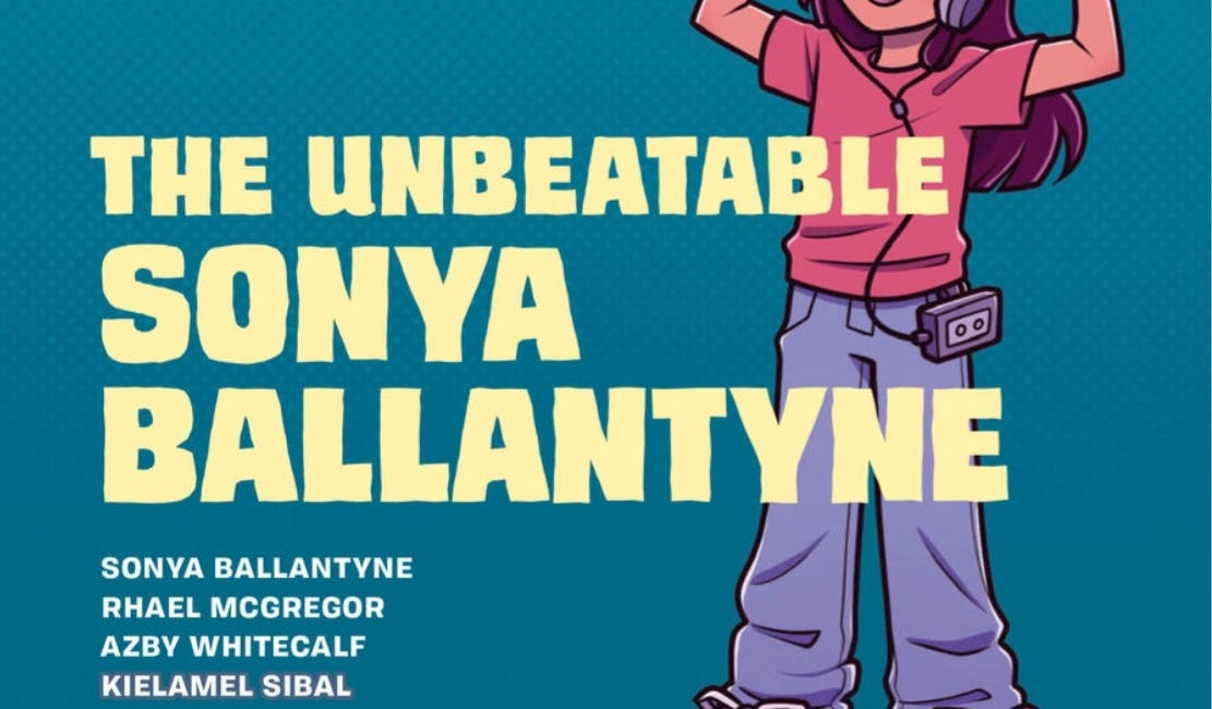 The Unbeatable Sonya Ballantyne by Sonya Ballantyne