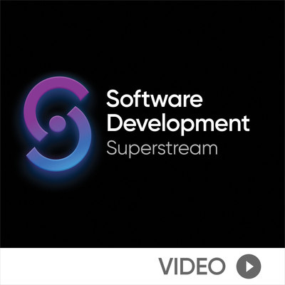 Software Development Superstream: Building Better Software Software Development Superstream: Building Better Software