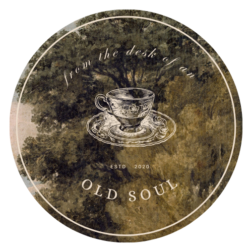 From the Desk of an Old Soul