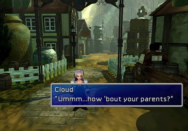 Cloud: "You still got your parents though, right?" — "Ummm...how about your parents?"