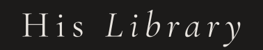 His Library