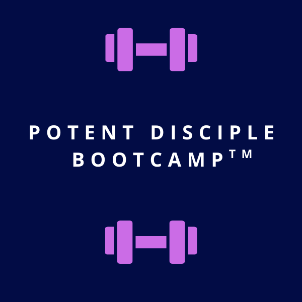 Potent Disciple Bootcamp