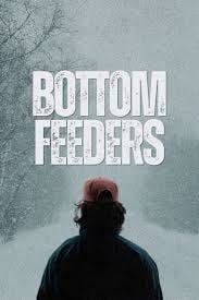 Bottom Feeders (2024) - IMDb