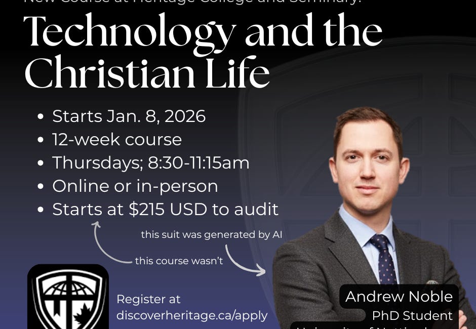 I'm Teaching a Course on Technology and the Christian Life