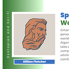 Spotlight: Dystopian & Sci-fi Writer Gillian Fletcher.