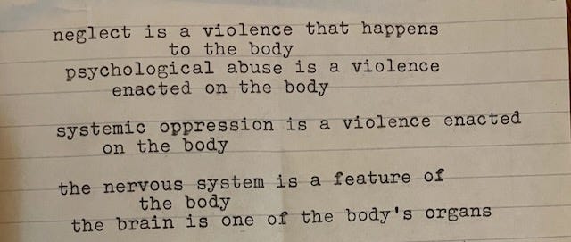 typewritten note that says: neglect is a violence that happens to the body typewritten note that says: neglect is a violence that happens to the body