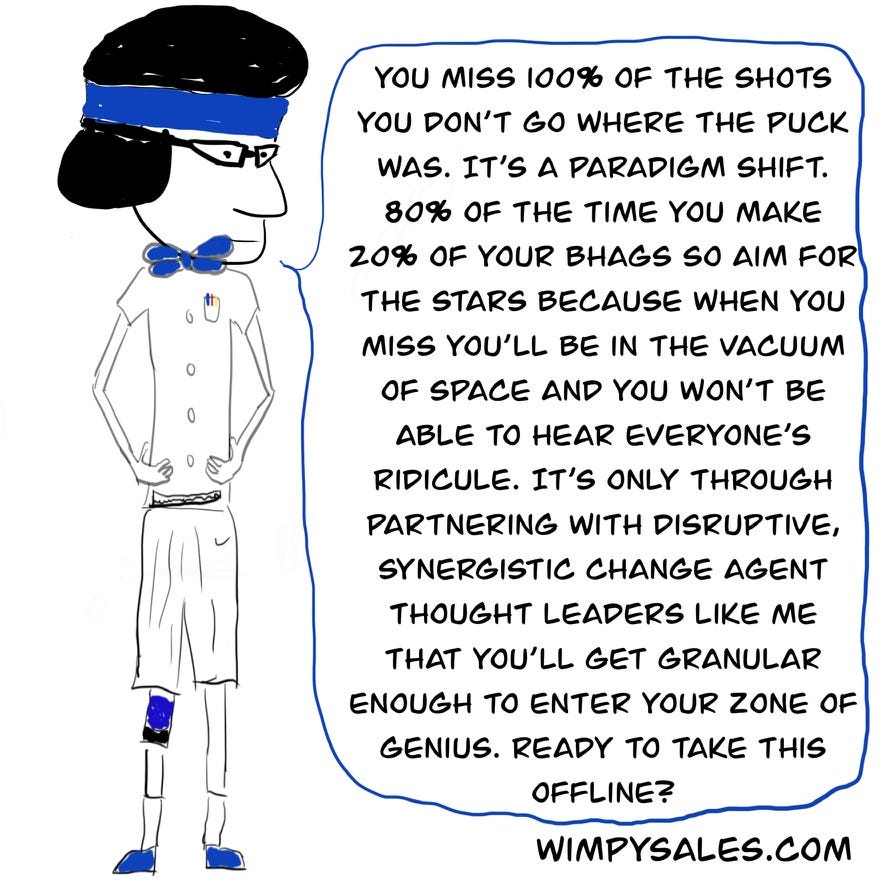 Sales growth advice from Wes Schaeffer, The Sales Whisperer®, creator of The Diary of a Wimpy Salesman.