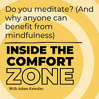 Comfort Zone Advantage