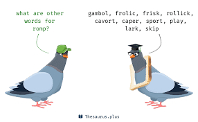More 870 Romp Synonyms. Similar words for Romp.