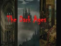 Image result for the dark ages 400s 500s 600s