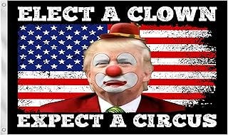 Elect A Clown Expect A Circus Humor Anti Trump Funny Flag 3x5 Ft Double Sided Outside Yard Decoration Patriotic Retro Sign... Elect A Clown Expect A Circus Humor Anti Trump Funny Flag 3x5 Ft Double Sided Outside Yard Decoration Patriotic Retro Sign...