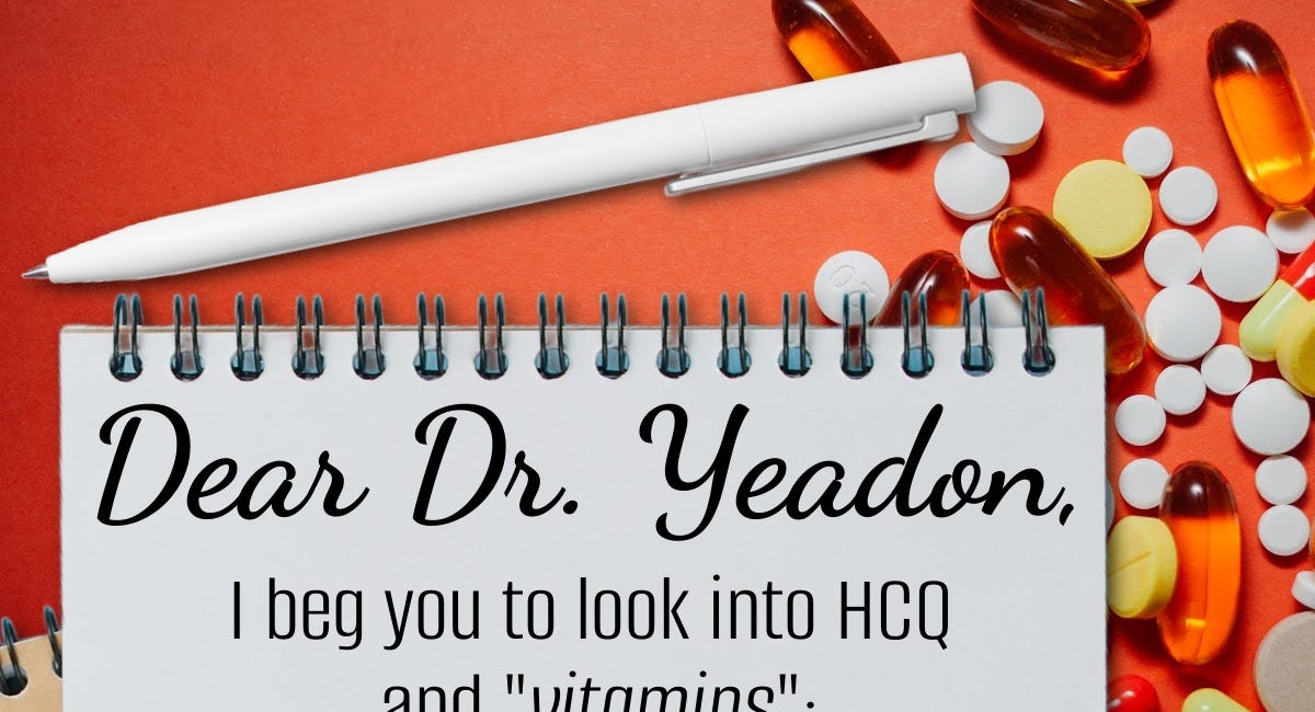 Dear Dr Yeadon, PLEASE EXPOSE VITAMINS & HCQ! They are ALSO Fertility Reducing Poisons!