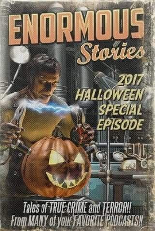 Episode 27: Halloween Enormous Stories throwback magazine cover image horror creepy pastas Episode 27: Halloween Enormous Stories throwback magazine cover image horror creepy pastas