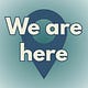 We Are Here