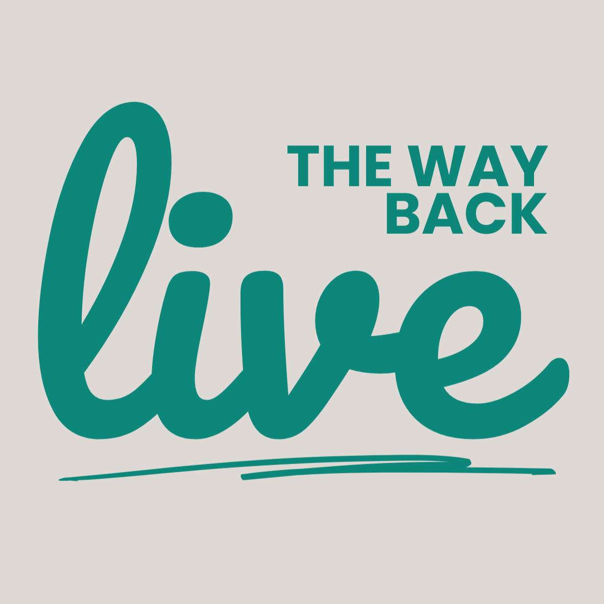 Live The Way Back