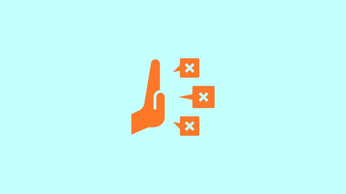 An orange hand raised in a stopping motion next to three speech bubbles containing white 'X' marks, set against a light cyan background. An orange hand raised in a stopping motion next to three speech bubbles containing white 'X' marks, set against a light cyan background.