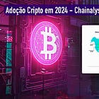 Adoção Cripto em 2024 - Chainalysis