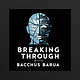 Breaking Through with Bacchus Barua