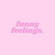 funny feelings