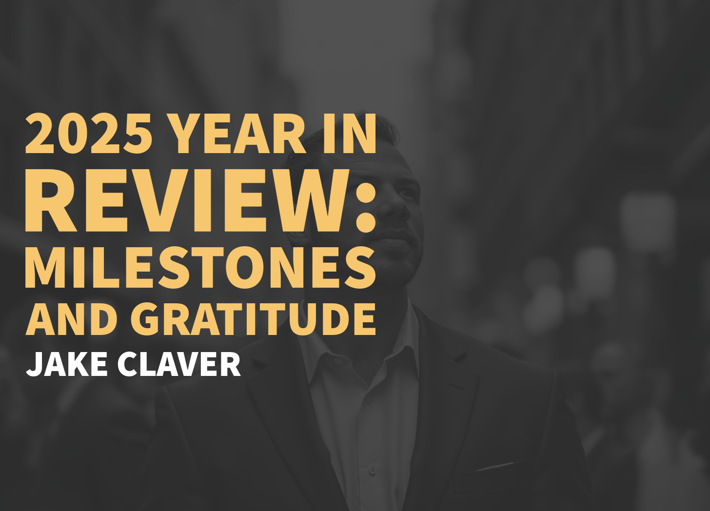 2025 Year in Review: Milestones and Gratitude