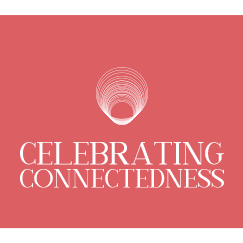 Celebrating Connectedness