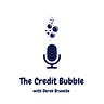 The Credit Bubble with Derek R. Brunelle