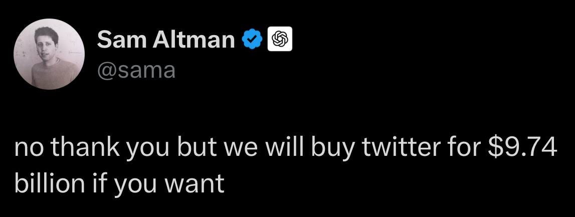 Screenshot of a tweet by Sam Altman (@sama), verified, saying, "no thank you but we will buy twitter for $9.74 billion if you want