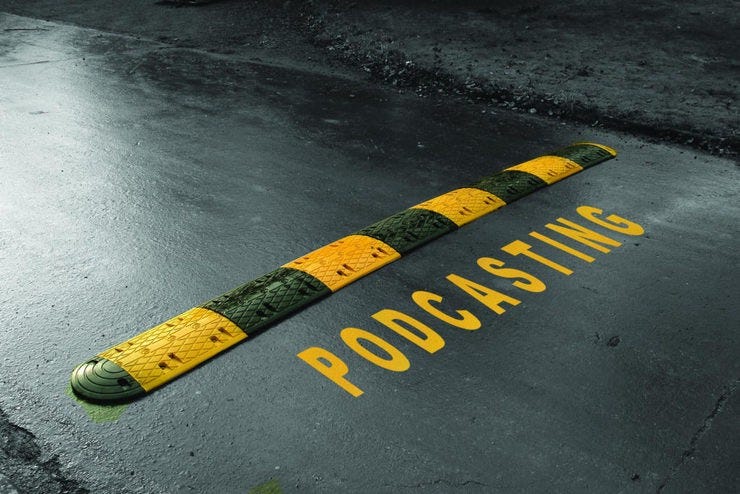 Podcasting speed bump 1024x683